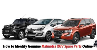How to Identify Genuine Mahindra XUV Spare Parts Online
