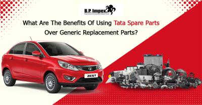 What are the benefits of using Tata Spare Parts over generic replacement parts?