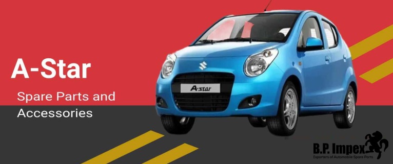 Find the Best Quality Suzuki A-Star Spare Parts at Bp Auto Spares India