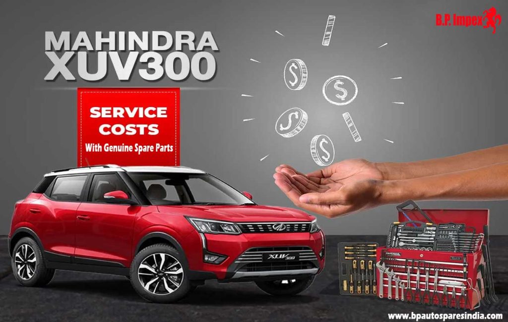 Understanding the Maintenance Cost of Mahindra XUV300 with Genuine