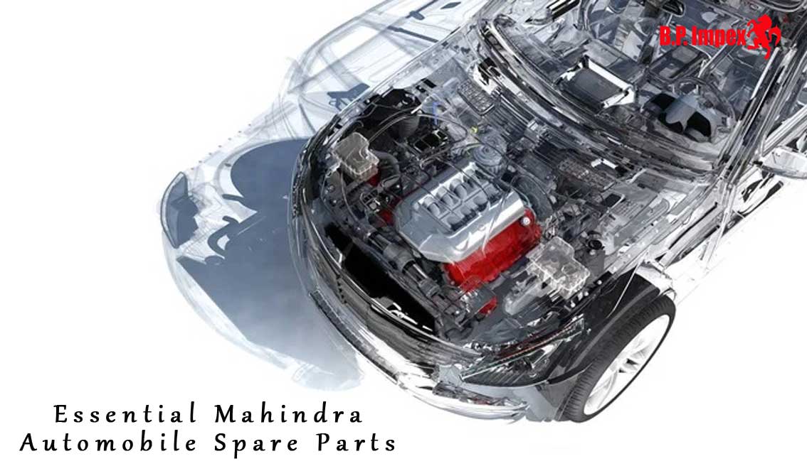 Essential Mahindra Automobile Spare Parts You Should Know About