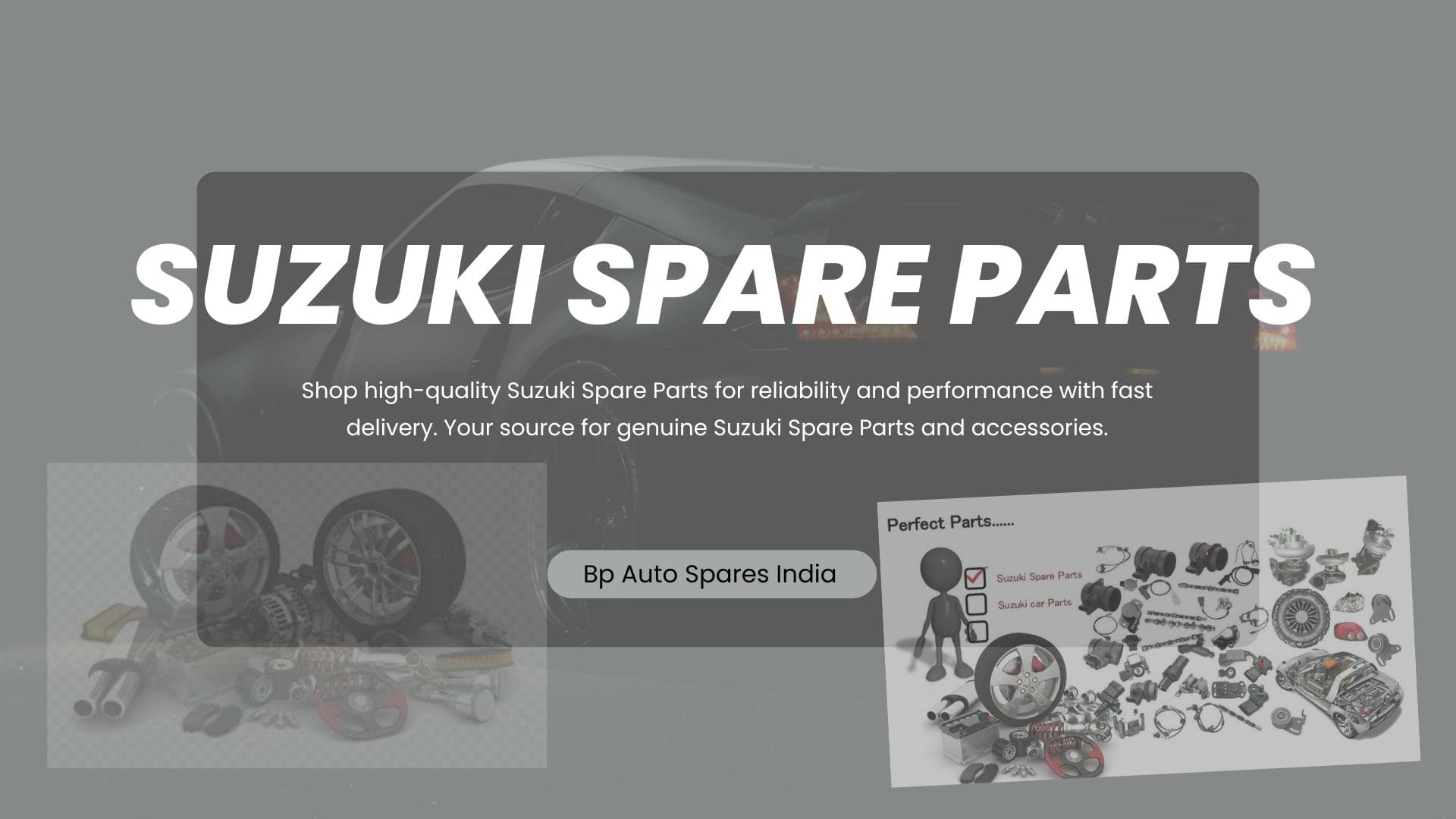 Top Place to Buy Suzuki Spare Parts Online in India – Expert Guide