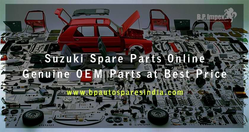 Suzuki Spare Parts Online: Genuine OEM Parts at Best Price